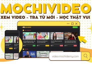 MochiVideo là gì? Cách nâng cao trình độ tiếng Anh cùng MochiVideo
