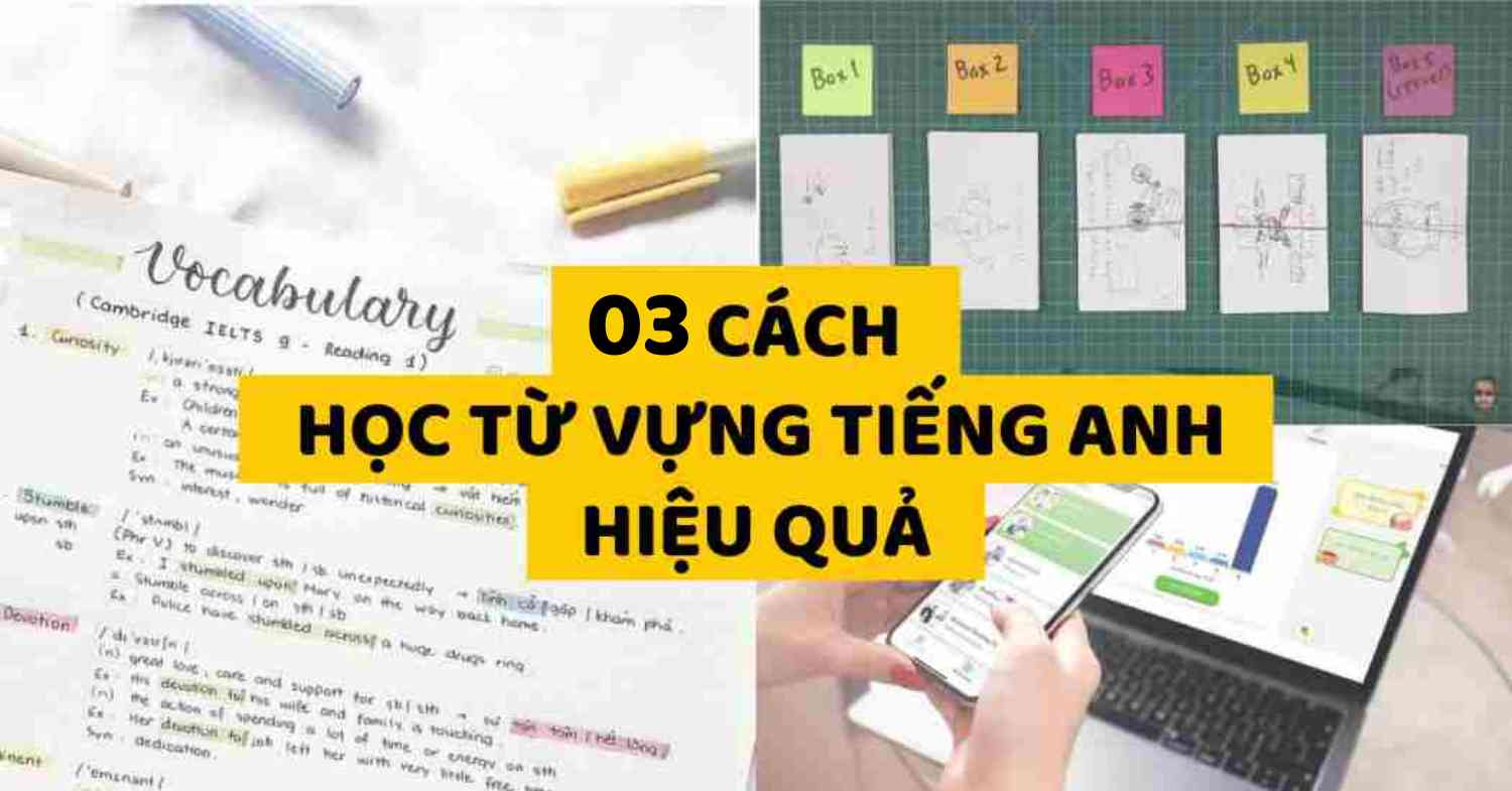 Cách học từ vựng tiếng Anh nhanh thuộc, nhớ lâu