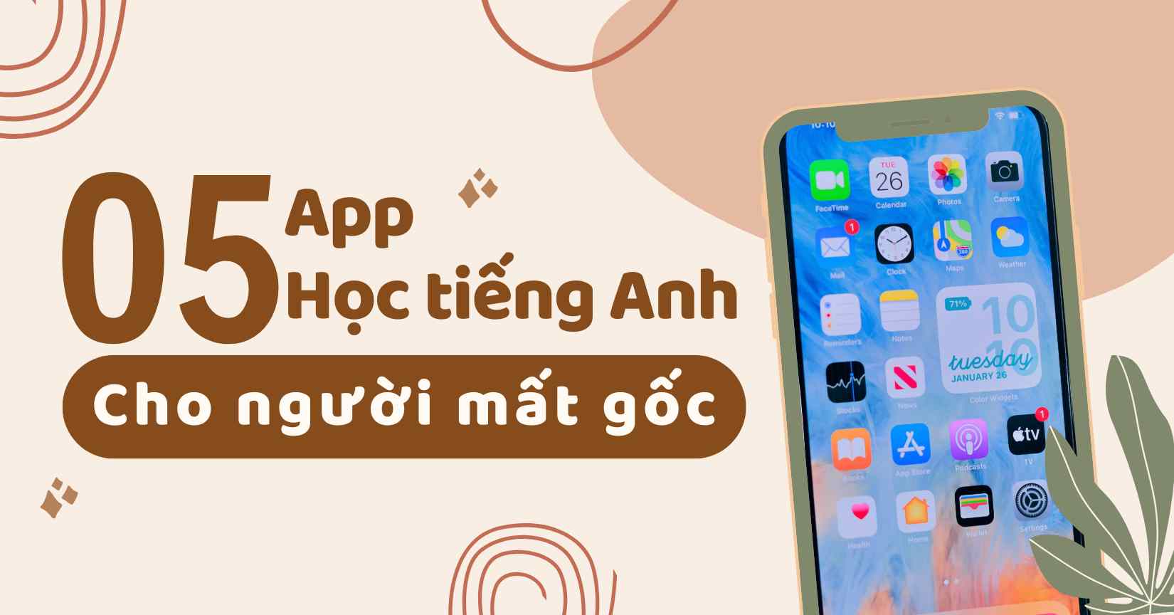 Top 5 app học tiếng Anh cho người mất gốc tốt nhất 2026