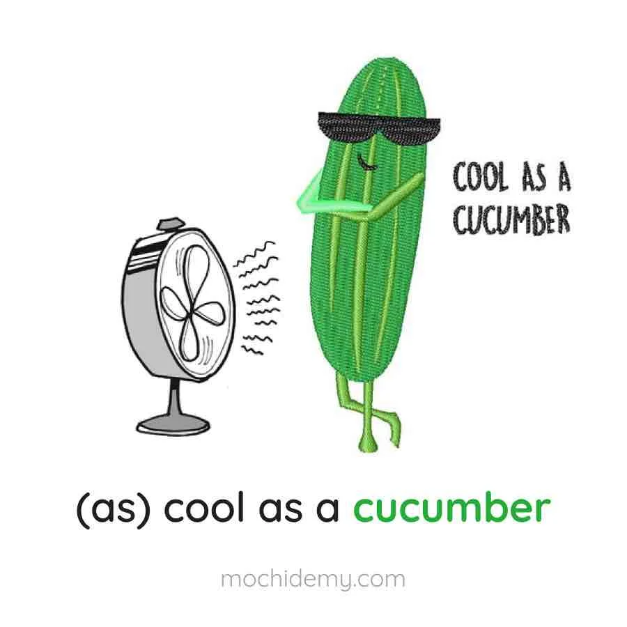 từ vựng rau quả cool as a cucumber