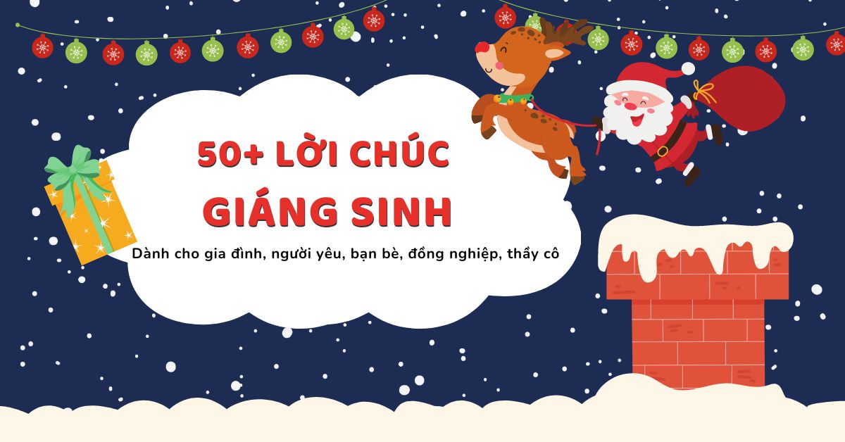 “Bỏ túi” 50+ lời chúc mừng Giáng sinh tiếng Anh hay nhất