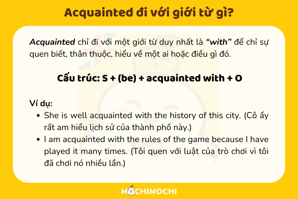 acquainted đi với giới từ gì