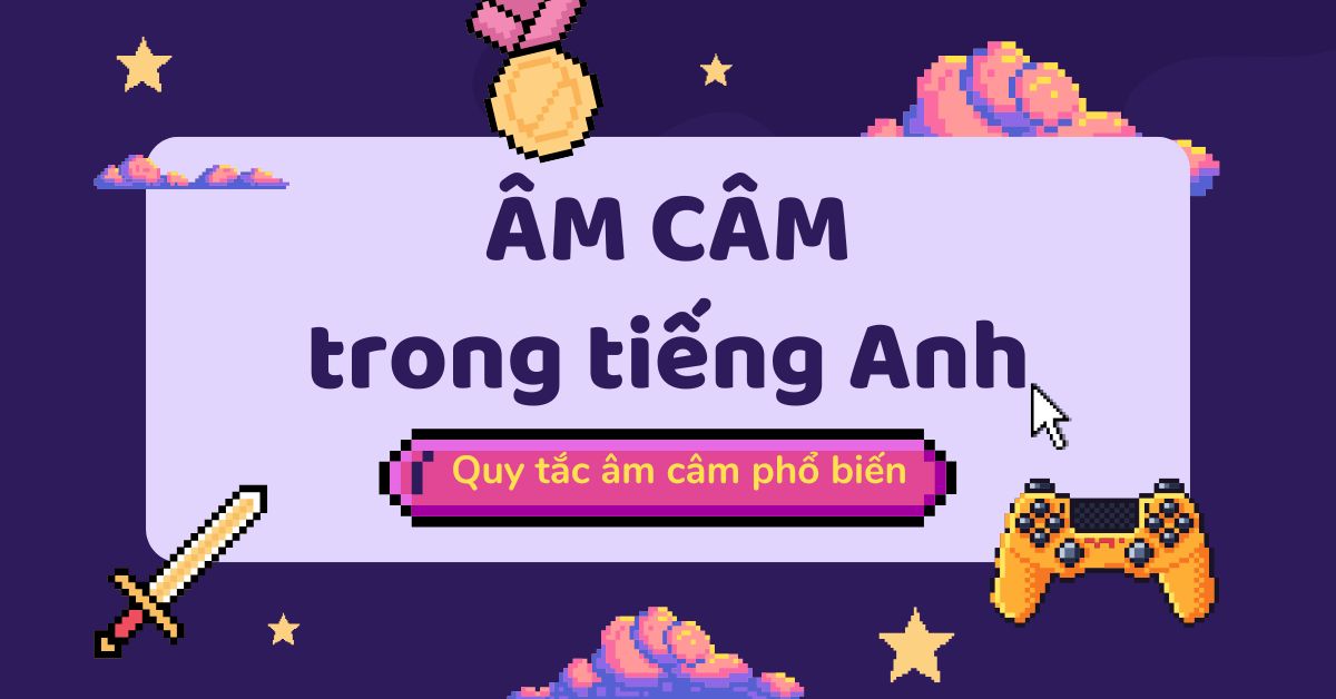 Âm câm trong tiếng Anh là gì? Các quy tắc về âm câm phổ biến