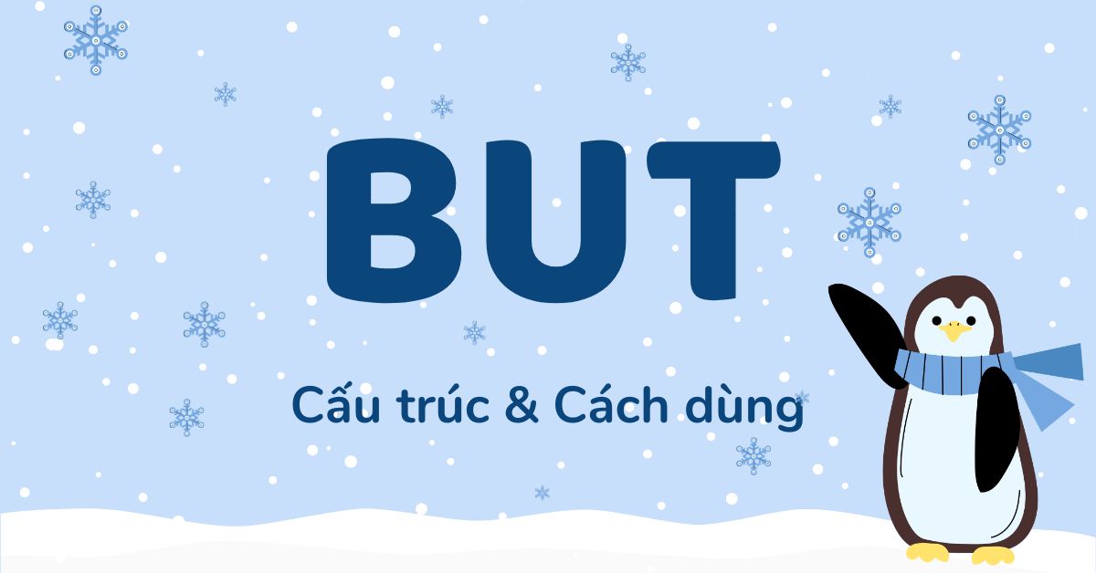 But là gì? Các cấu trúc But trong tiếng Anh