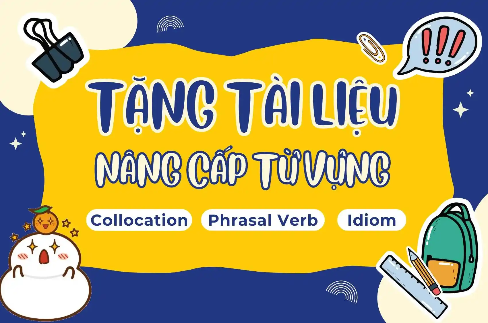 Tổng hợp tài liệu học từ vựng tiếng Anh (có PDF) – MochiMochi