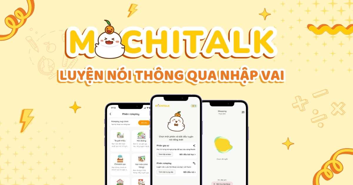 MochiTalk giúp bạn luyện nói tiếng Anh bằng phương pháp nhập vai như thế nào?