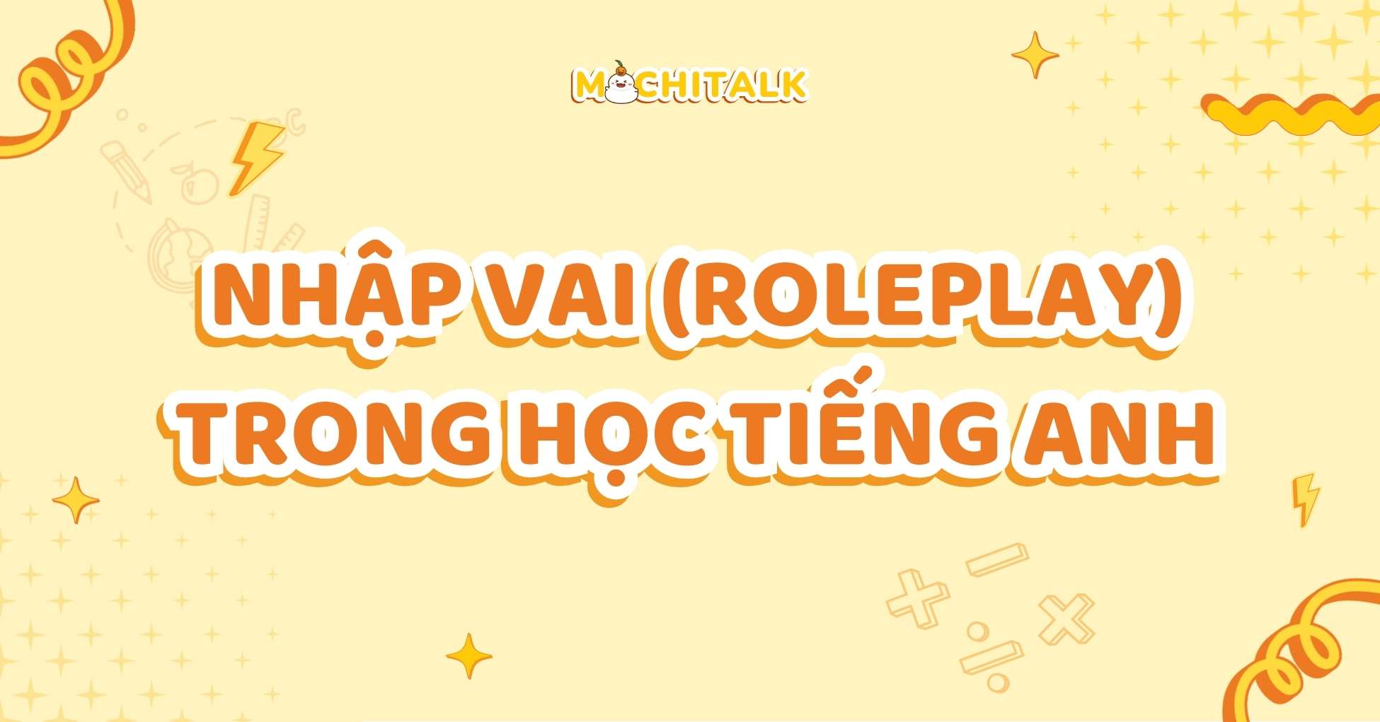 MochiTalk - Nhập vai trong học TA