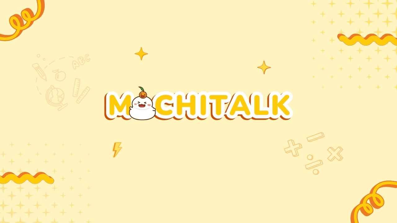 Tự học giao tiếp tiếng Anh: MochiTalk có phù hợp không?