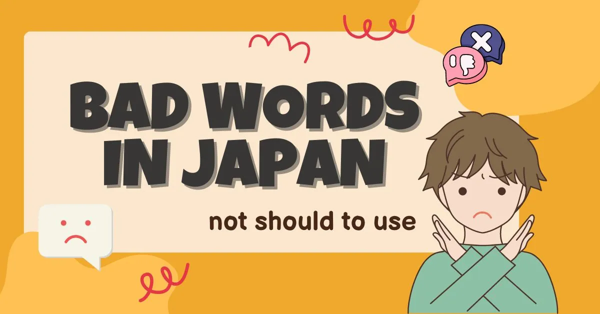 Understanding bad words in Japan: Why you not to use them - How To Say Bad Words In Japanese