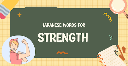 20 Essential Japanese words for strength you should know